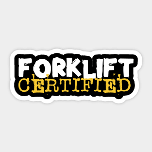 Forklift Certified Meme Sticker